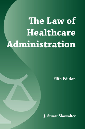 خرید و دانلود نسخه کامل کتاب The Law of Healthcare Administration