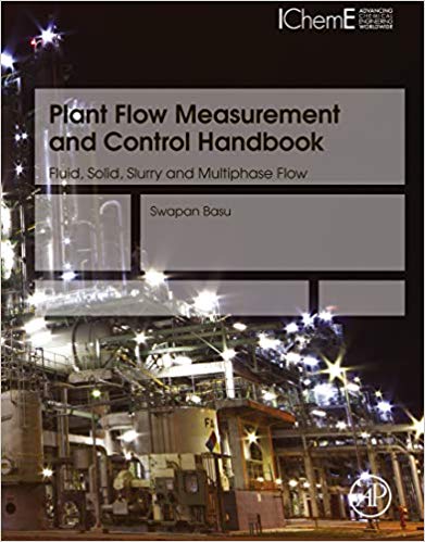 خرید و دانلود نسخه کامل کتاب Plant Flow Measurement and Control Handbook: Fluid, Solid, Slurry and Multiphase Flow