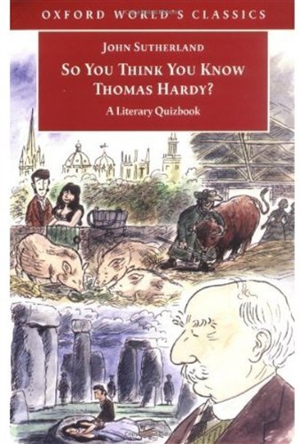 خرید و دانلود نسخه کامل کتاب So You Think You Know Thomas Hardy?: A Literary Quizbook - PDF