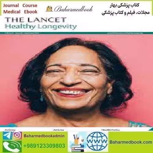 The Lancet Healthy Longevity Volume 2 Issue 1 to 12
