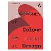 کتاب A Century of Colour in Design: 250 innovative objects and the stories behind them اثر David Harrison  انتشارات تیمز و هادسون