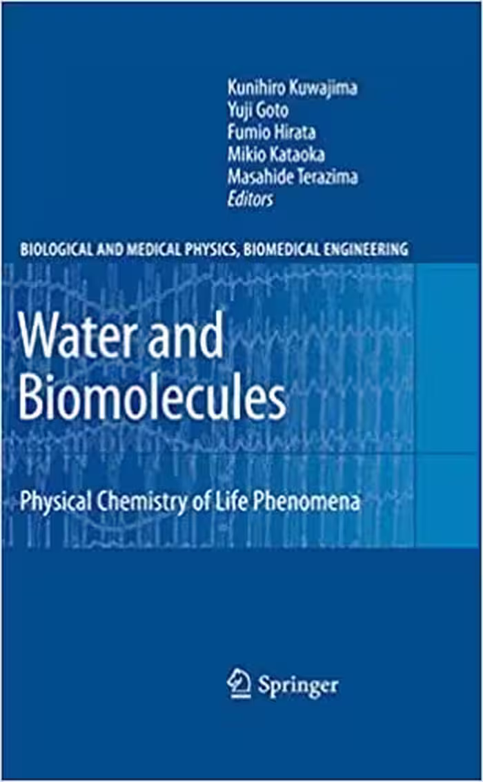 󾕇 دانلود کتاب Water And Biomolecules - Physical Chemistry Of Life Phenomena, 2009 - دانلود کتاب های دانشگاهی
