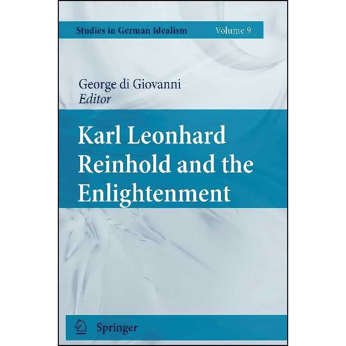کتاب زبان اصلی Karl Leonhard Reinhold and the Enlightenment  انتشارات Springer