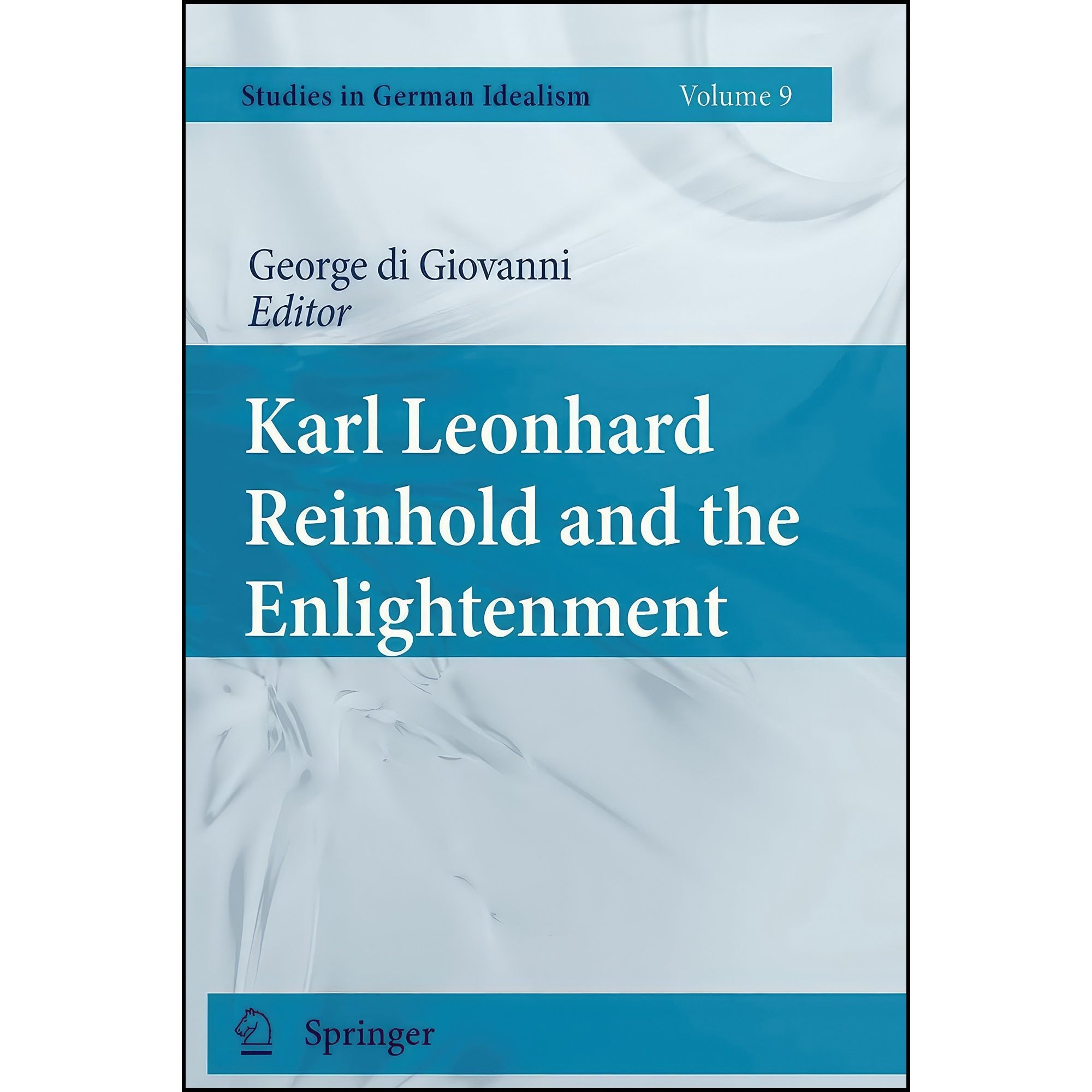 کتاب زبان اصلی Karl Leonhard Reinhold and the Enlightenment  انتشارات Springer