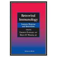 کتاب Retroviral Immunology: Immune Response and Restoration اثر Giuseppe Pantaleo and Bruce D. Walker انتشارات مؤلفین طلایی