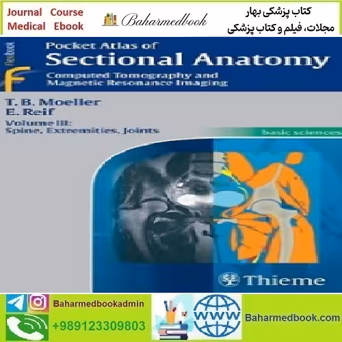 Pocket Atlas of Sectional Anatomy Spine Extremities Joints 2008