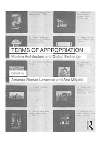  دانلود کتاب Terms of Appropriation: Modern Architecture and Global Exchange - دانلود کتاب های دانشگاهی