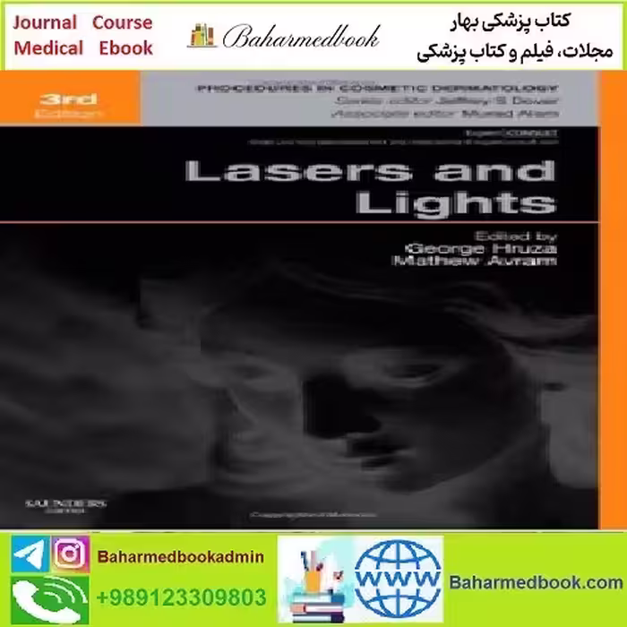 Lasers and Lights Procedures in Cosmetic Dermatology Series