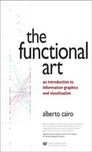 خرید و دانلود نسخه کامل کتاب The Functional Art - An Introduction to Information Graphics and Visualization