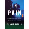 کتاب In Pain اثر Travis Rieder انتشارات Harper Paperbacks