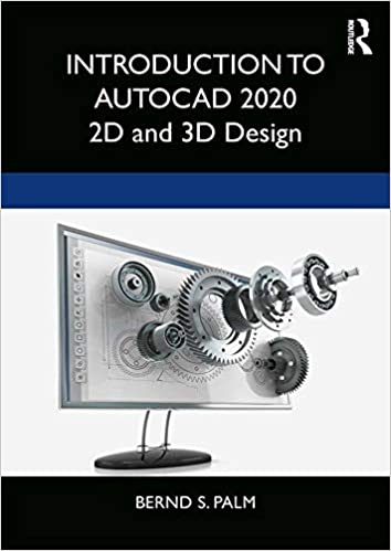 خرید و دانلود نسخه کامل کتاب Introduction to AutoCAD 2020 2D and 3D Design - PDF