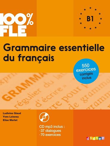 کتاب زبان Grammaire essentielle du francais niv. B1   CD 100% FLE رنگی