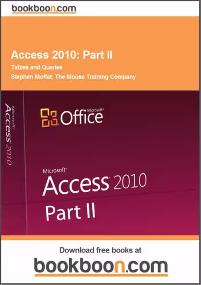 خرید و دانلود نسخه کامل کتاب Access 2010. Part II. Tables and Queries