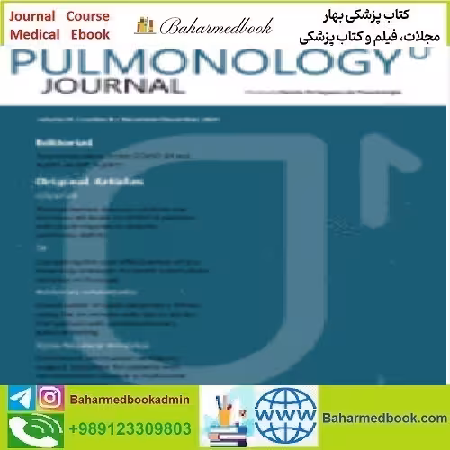 Pulmonology Volume 27 Issue 1 to 6 2021 TRUE PDF price 10€ - کتاب پزشکی بهار