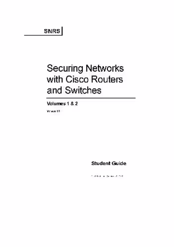 خرید و دانلود نسخه کامل کتاب Securing Networks with Cisco Routers and Switches. Version 1.0