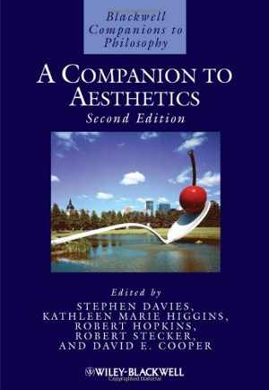 [PDF] دانلود کتاب A Companion To Aesthetics, 2nd ed, 2009