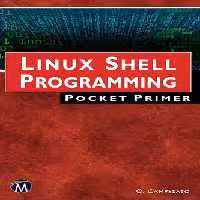 خرید و دانلود نسخه کامل کتاب Linux Shell Programming: Pocket Primer