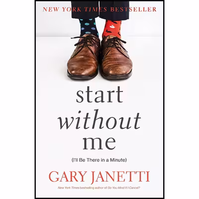 کتاب Start Without Me اثر Gary Janetti انتشارات Holt