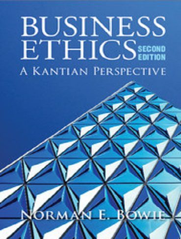 Business Ethics A Kantian Perspective اخلاق تجاری چشم انداز کانتی