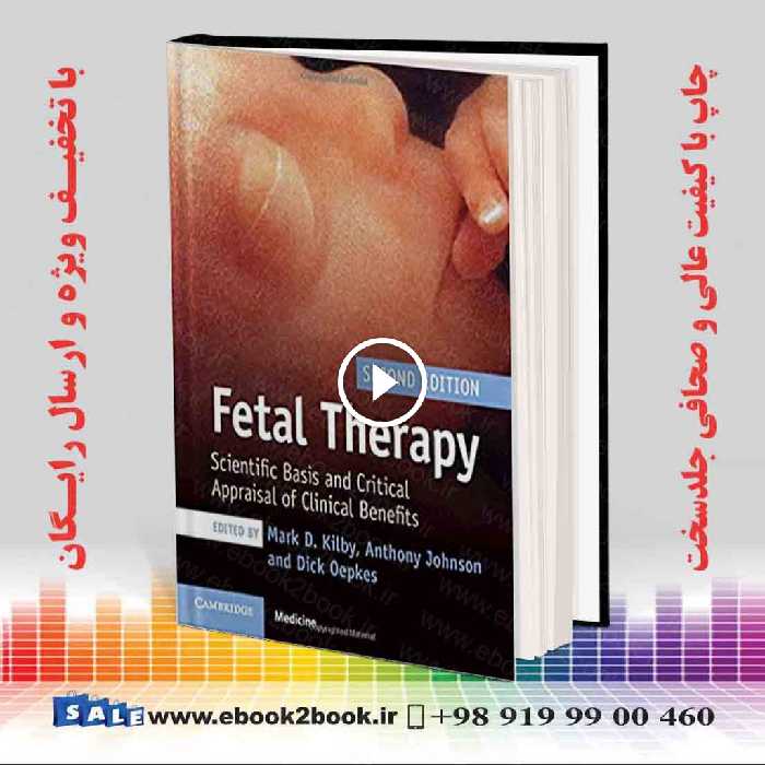 Fetal Therapy: Scientific Basis and Critical Appraisal of Clinical Benefits 2nd Edition