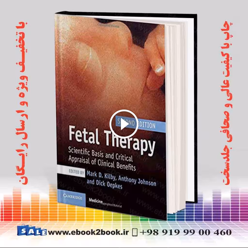 Fetal Therapy: Scientific Basis and Critical Appraisal of Clinical Benefits 2nd Edition