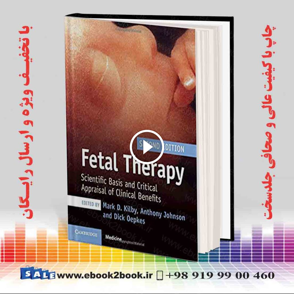 Fetal Therapy: Scientific Basis and Critical Appraisal of Clinical Benefits 2nd Edition