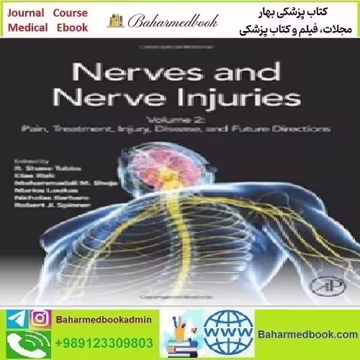 Nerves and Nerve Injuries Vol 2 Pain Treatment Injury Disease a
