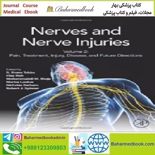 Nerves and Nerve Injuries Vol 2 Pain Treatment Injury Disease a