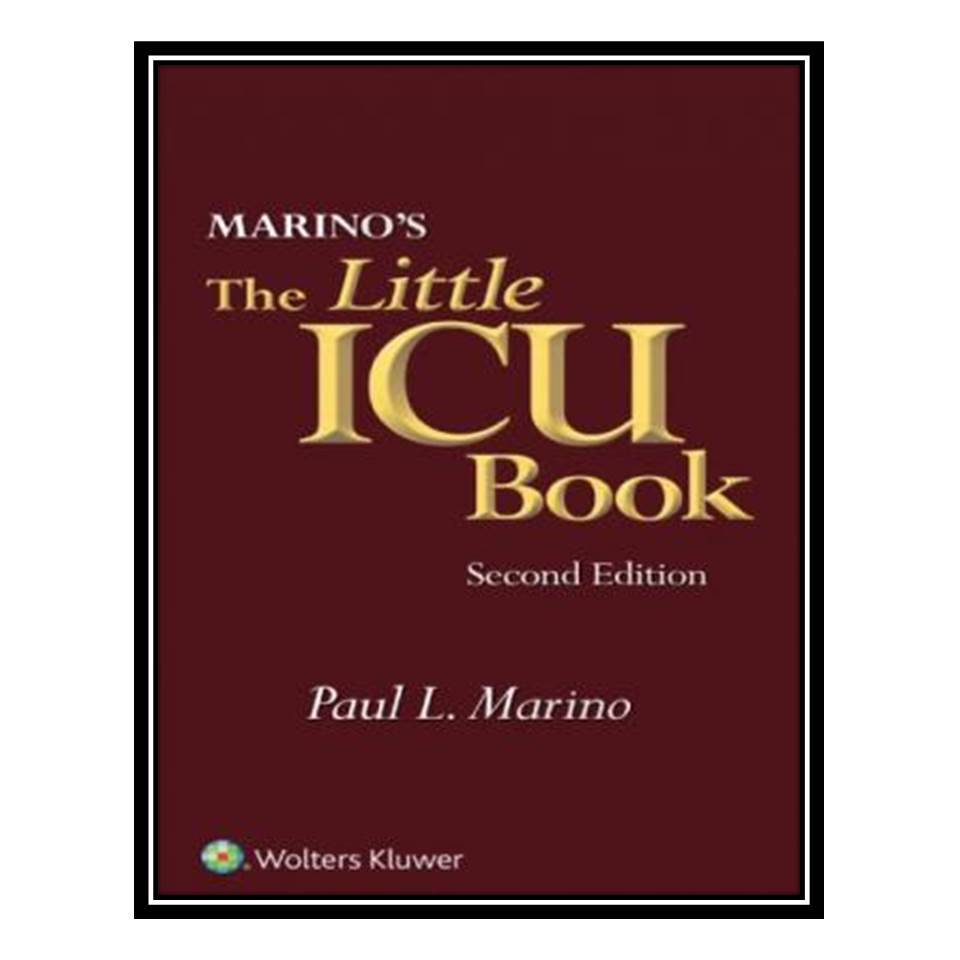 کتاب Marino’s The Little ICU Book اثر جمعی از نویسندگان انتشارات مؤلفین طلایی