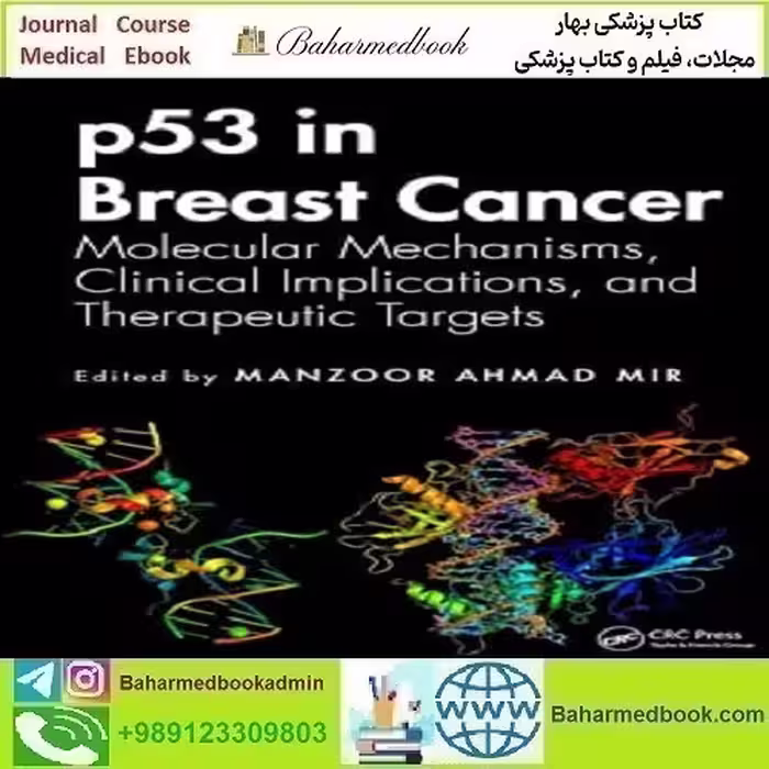 p53 in Breast Cancer Molecular Mechanisms دانلود کتاب الکترونیکی