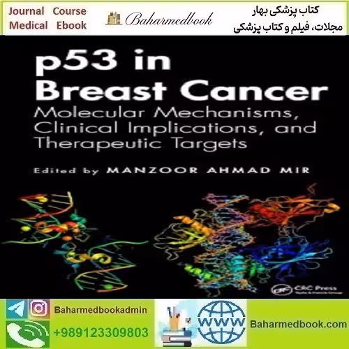 p53 in Breast Cancer Molecular Mechanisms دانلود کتاب الکترونیکی
