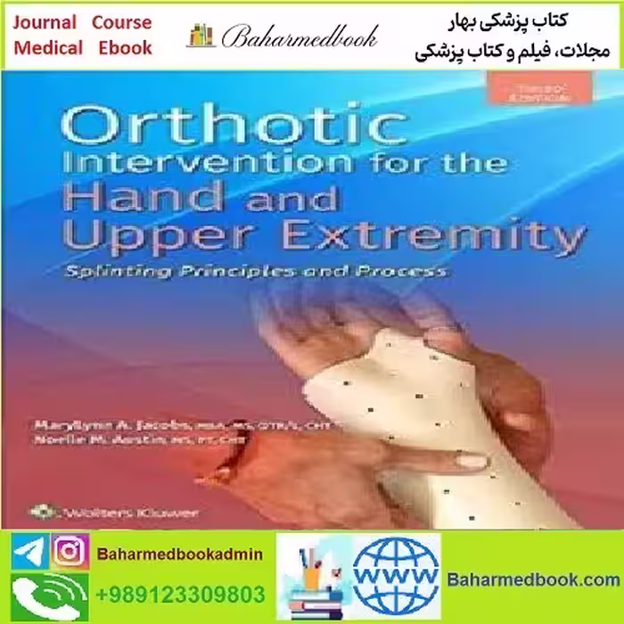 Orthotic Intervention for the Hand and Upper Extremity CONVER