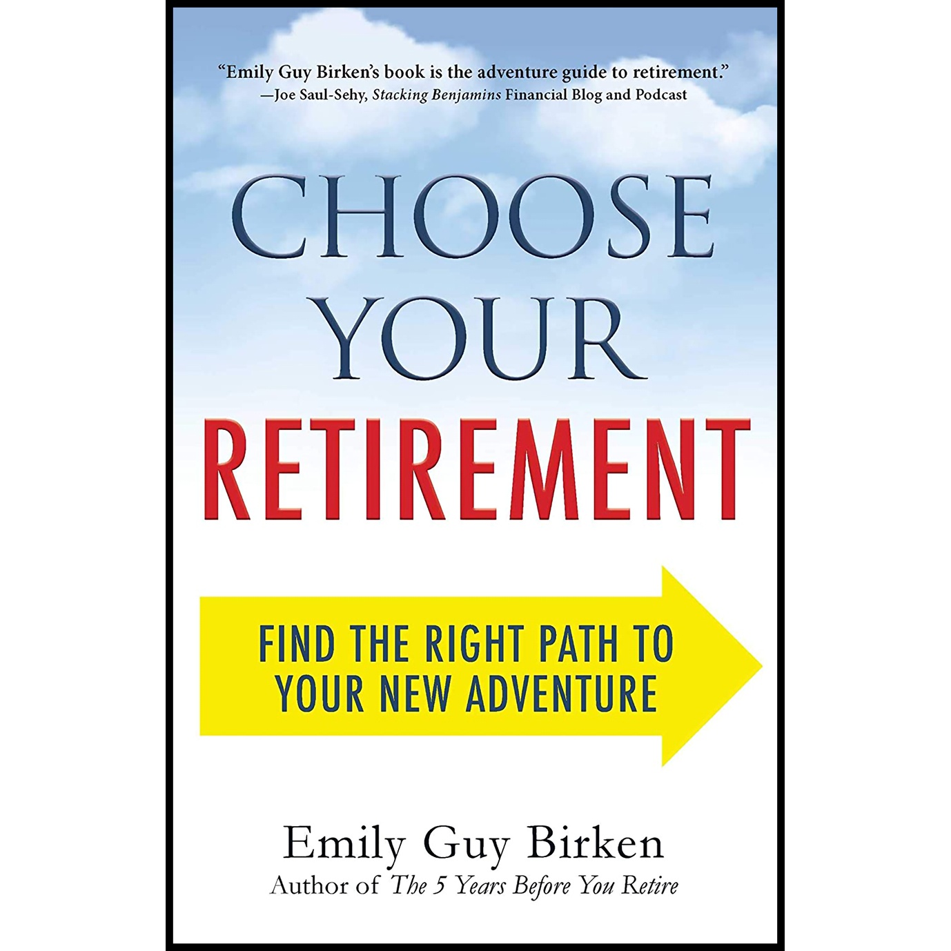 کتاب Choose Your Retirement اثر Emily Guy Birken انتشارات Adams Media