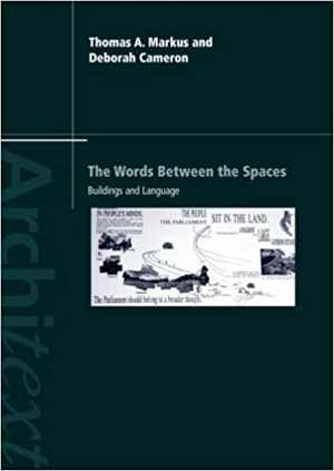 [PDF] دانلود کتاب The Words Between The Spaces - Buildings And Language, 2002