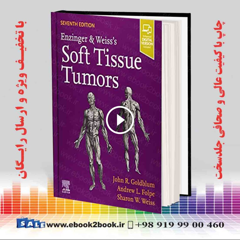 Enzinger and Weiss’s Soft Tissue Tumors 7th Edition