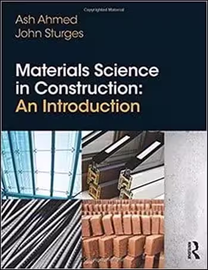 󾕇 Ahmed A., Materials Science In Construction - An Introduction, 2015 - دانلود کتاب های دانشگاهی