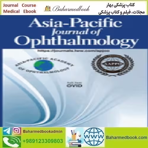 Asia Pacific Journal of Ophthalmology Volume 11 1 to 5 2022 T