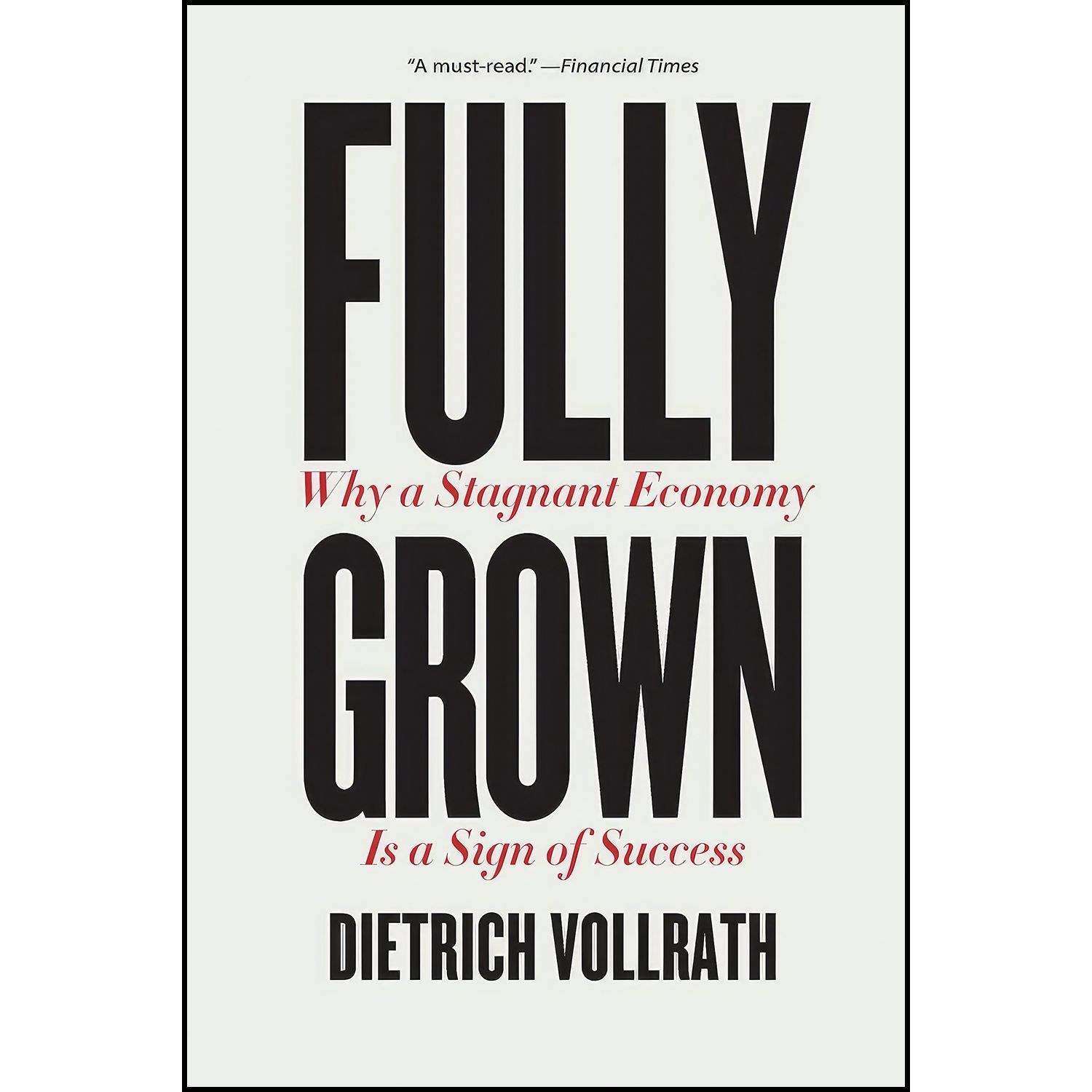 کتاب زبان اصلی Fully Grown اثر Dietrich Vollrath