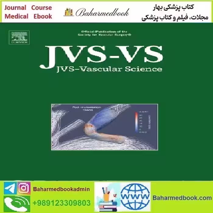 JVS Vascular Science Volume 4 2023 TRUE PDF price 8€ - کتاب پزشکی بهار