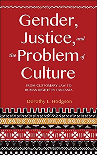 خرید و دانلود نسخه کامل کتاب Gender, Justice, and the Problem of Culture From Customary Law to Human Rights in Tanzania
