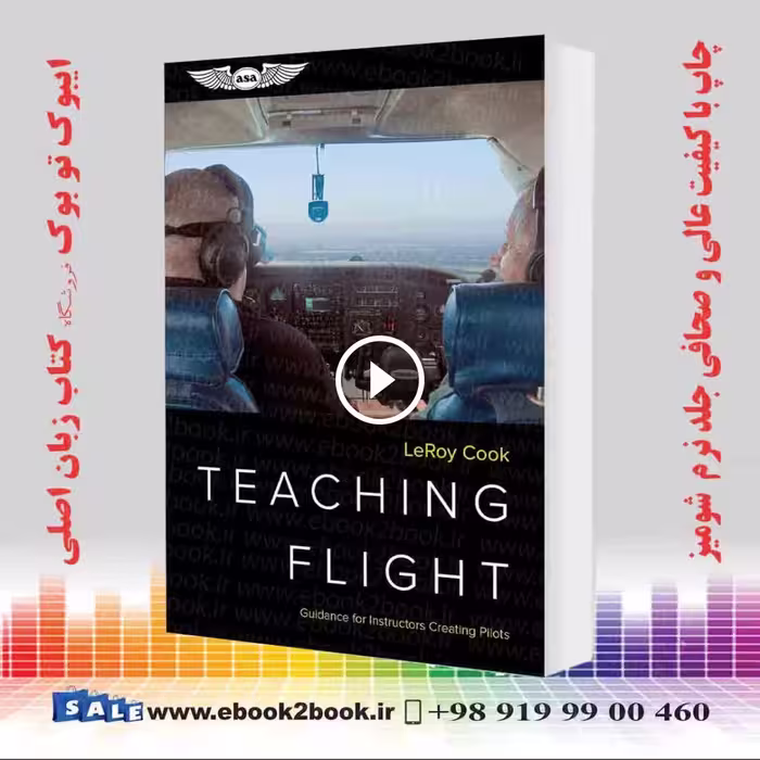 Teaching Flight: Guidance for Instructors Creating Pilots