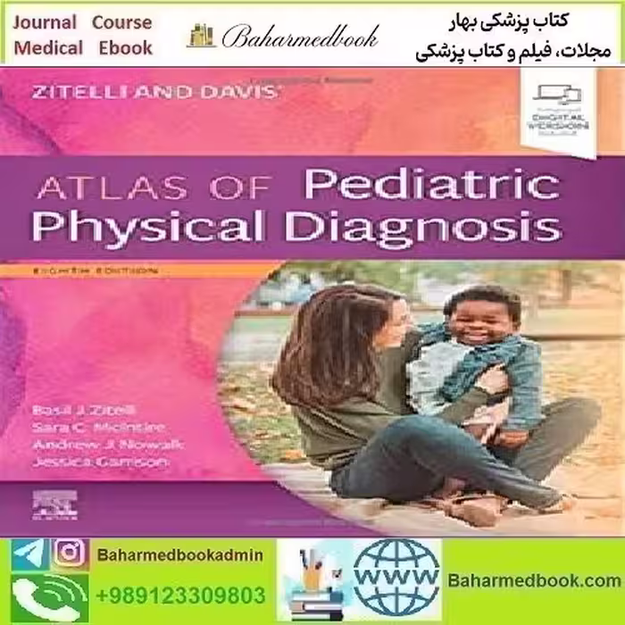 Zitelli and Davis Atlas of Pediatric Physical Diagnosis 2022