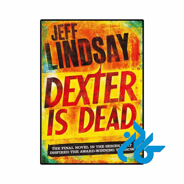کتاب Dexter Is Dead ( رمان دکستر مرده است) (Book 8)