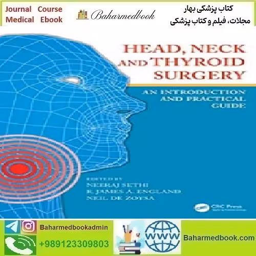 Head Neck and Thyroid Surgery 2020 TRUE PDF price 1€ - کتاب پزشکی بهار