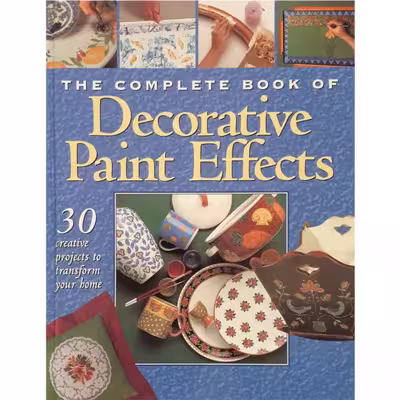 كتاب The Complete Book of Decorative Paint Effects اثر جمعي از نويسندگان انتشارات New Holland