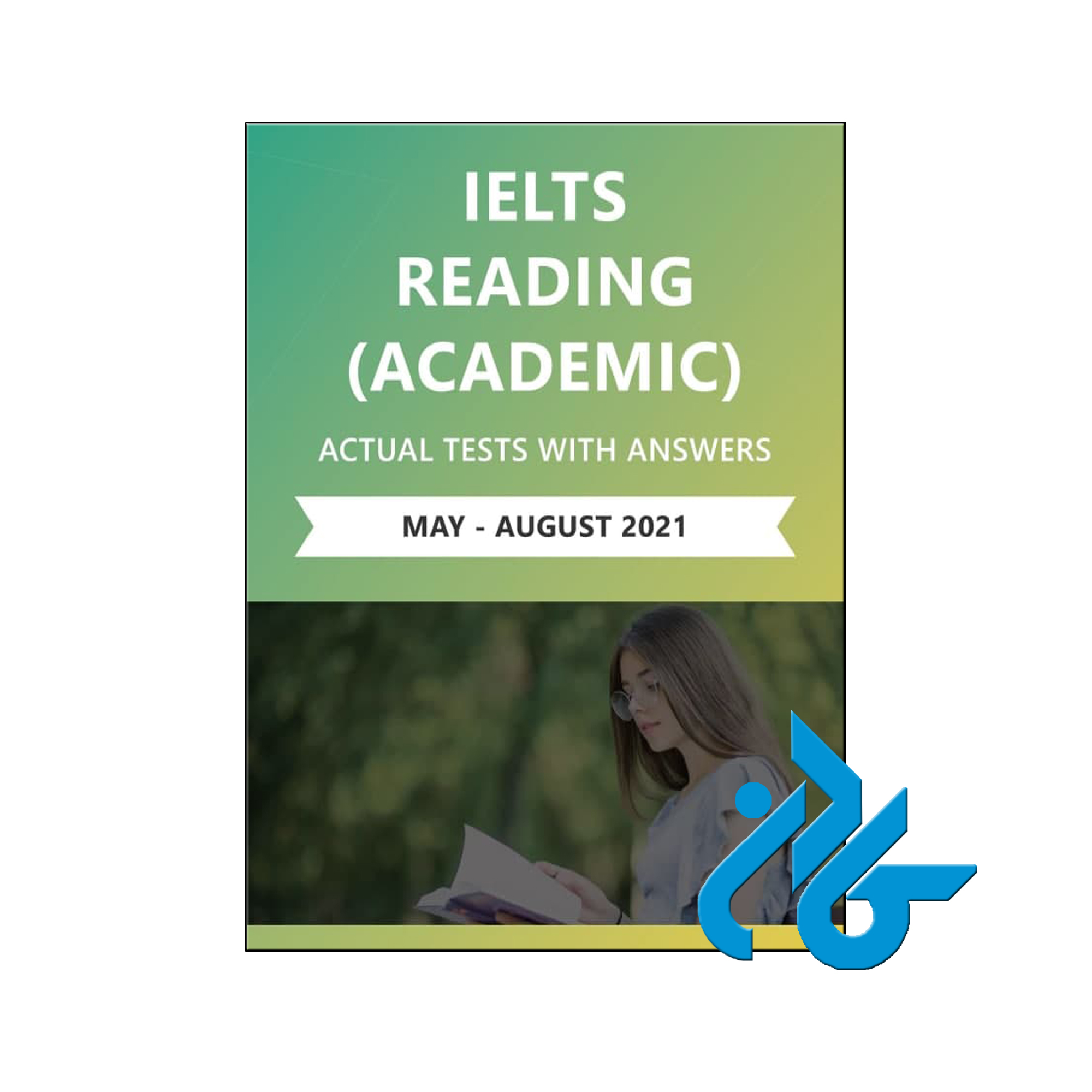IELTS Reading Academic Actual Tests with Answers 2021 |و50% تخفیف | کادن