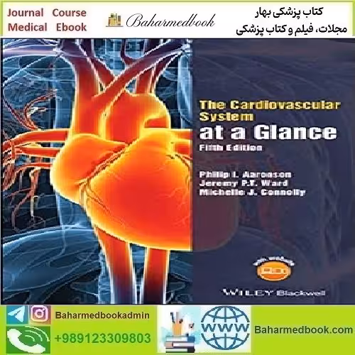 The Cardiovascular System at a Glance 2020 TRUE PDF price 1€ - کتاب پزشکی بهار