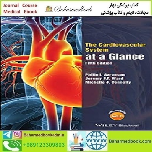 The Cardiovascular System at a Glance 2020 TRUE PDF price 1€ - کتاب پزشکی بهار