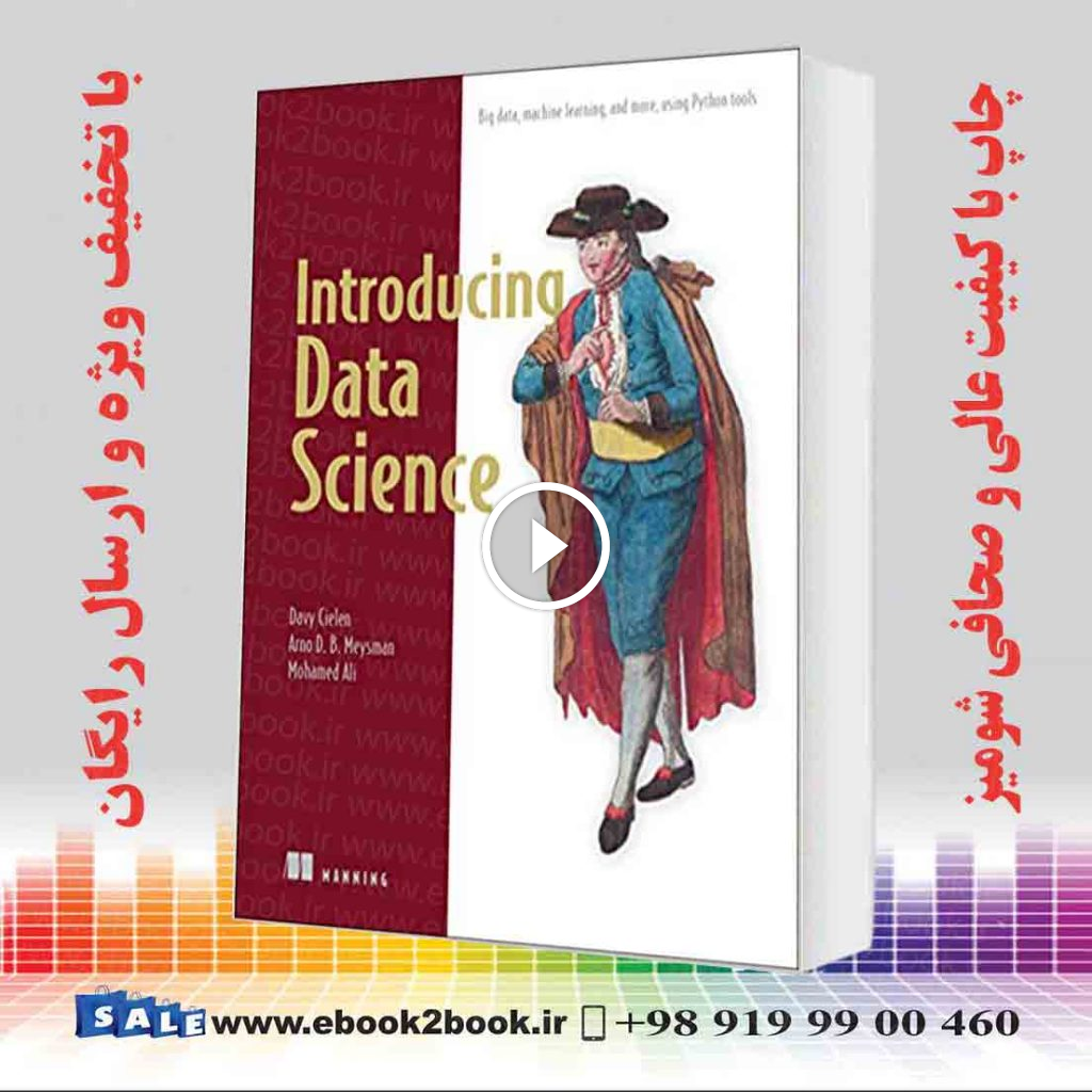 Introducing Data Science : Big Data Machine Learning and more using Python tools