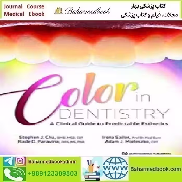 Color in Dentistry A Clinical Guide to Predictable Esthetics 2017